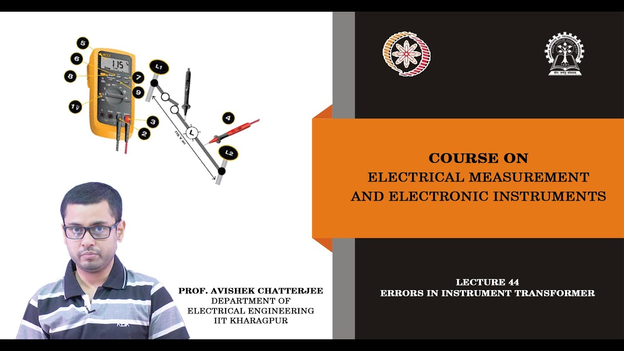 NPTEL IIT Kharagpur Lecture 44: Errors in Instrument Transformer